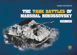 画像1: PeKo Publishing[PEK83667]The Tank Battles of Marshal Rokossovsky: 1943-1945