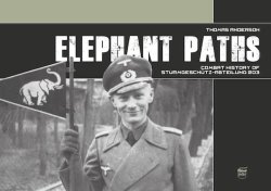 画像1: PeKo Publishing[PEK83759]Elephant Paths: Combat History of Sturmgesch?tz-Abteilung 203
