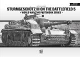 PeKo Publishing[PEK3179]WW2 photobook series Vol. 20 ? Sturmgesch?tz III on the battlefield 5
