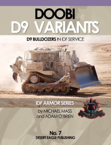 画像1: Desert Eagle[No.7]　Doobi D9 Variants -D9 Bulldozers in IDF Service- “ドゥービー”イスラエル軍のD9ブルドーザー (1)