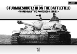 画像1: PeKo Publishing[PKO-2317]World War Two Photobook Series No. 2 Sturmgeschutz III on the Battlefield