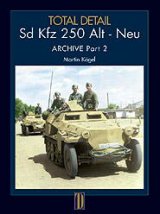 TODAL DETAIL[Volume3]sd.kfz250 Alt Neu Archive Part2