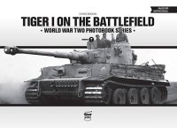 PeKo Publishing[PKO-2362]World War Two Photobook Series No. 7 Tiger I on the Battlefield