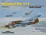 スコードロン・シグナル ハインケル He111 ウォークアラウンド（ソフトカバー版)