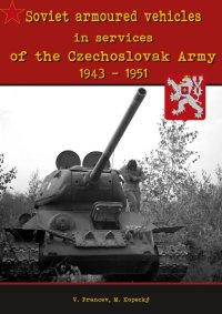 Capricorn Publications[HB13]ソ連の装甲車を運用したチェコスロバキア軍1943-1951