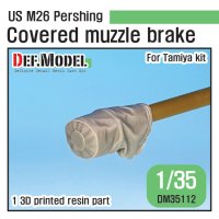 DEF.MODEL[DM35112]1/35 朝鮮戦争 米陸軍M26パーシング用マズルブレーキキャンバスカバー仕様 3Dプリンター製(タミヤ用)