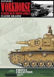 画像1: THE OLIVER PUBLISHING GROUP[Battleline1]軍馬北アフリカ戦のIII号戦車 (1)