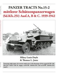 [PANZER_TRACTS_15-2]mittlerer Sch?tzenpanzerwagen (Sd.Kfz.251) Ausf.A, B & C. 1939-1942
