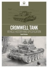 THE TANK MUSEUM  Cromwell Tank: Vehicle History and Specification