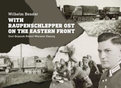 画像1: With Raupenschlepper Ost on the Eastern Front