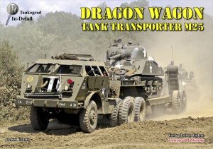 画像1: Tankograd[TG-DW]DRAGON WAGON Tank Transporter M25 ドラゴンワゴン M25 戦車運搬車写真集 (1)