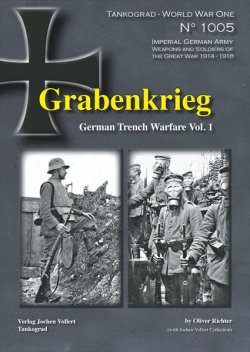 画像1: Tankograd[TG-WWI 1005]Grabnkrieg ドイツ軍の塹壕戦 Vol.1