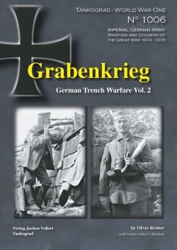 画像1: Tankograd[TG-WWI 1006]Grabnkrieg ドイツ軍の塹壕戦 Vol.2