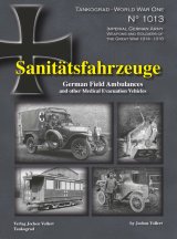 Tankograd[TG-WWI 1013]第一次世界大戦スペシャル ドイツ帝国陸軍の野戦救急車と医療サービス車両 999部限定出版