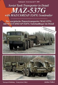 Tankograd[TG-Sov 2005]Soviet Tank Transporter in Detail: MAZ-537G with MAZ/ChMZAP-5247G Semitrailer