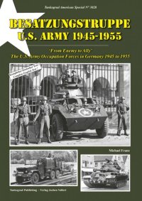 Tankograd[TG-US 3028］米軍 ドイツ占領部隊 1945-1955 -敵から同盟へ-