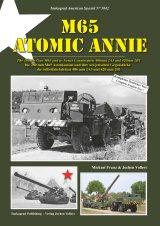 Tankograd[TG-US 3042]米M65 280mmカノン砲とソ連406mm2A3/420mm2B1 原子砲の歴史と運用【999冊限定】