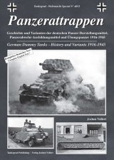 Tankograd[TG-WH 4013]Panzerattrappen - German Dummy Tanks - History and Variants 1916-1945
