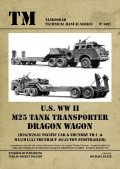 Tankograd[TG-TM 6017]U.S. WW II M25 Tank Transporter DRAGON WAGON