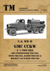 画像1: Tankograd[TG-TM 6023]U.S WWII GMC CCKW 2 1/2トン 6x6 空気圧縮車、給仕車、無戦車、   ロケットランチャー搭載車 (1)