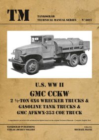 Tankograd[TG-TM 6027]GMC CCKW-353 回収車、ガソリン運搬車、AFKWX-353 COEトラック