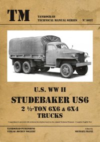 Tankograd[TG-TM 6037］スチュードベーカー US6 2 1/2トン 6x6 & 6x4 テクニカルマニュアル