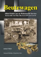 Tankograd[BEUTEWAGEN]ボイテヴァーゲン ドイツ国防軍が鹵獲した連合軍フィールドカー バンタムBRC-40/ウィリスMB/フォードGPW/GAZ-64【700部限定出版】