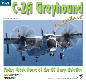 画像1: WWP[B024]現用アメリカ海軍艦上輸送機C-2Aグレイハウンド海軍航空隊の頼もしき勤勉者写真集 (1)