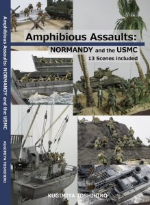 画像1: [KUGIMIYA]釘宮敏洋ジオラマ作品集 「Amphibious Assaults: NORMANDY and the USMC」 (1)