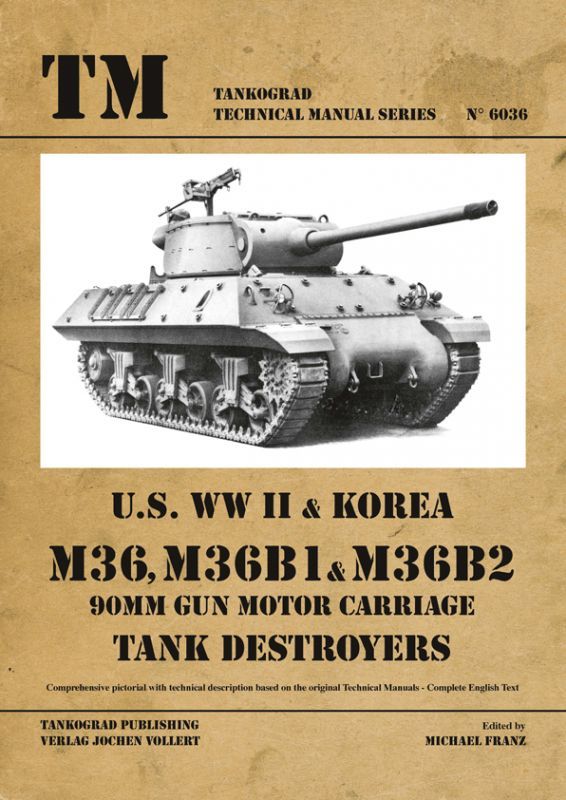 Tankograd[TG-TM 6036]M36,M36B1&M36B2 駆逐戦車